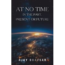 At No Time in the Past, Present or Future