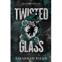 Twisted Glass (Twisted Intentions)