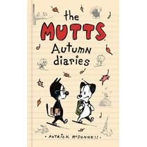 Mutts Autumn Diaries (Mutts Kids)