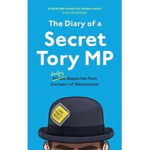 Diary of a Secret Tory MP