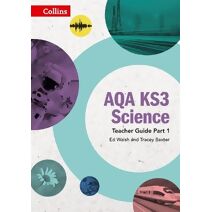 AQA KS3 Science Teacher Guide Part 1 (AQA KS3 Science)