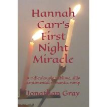 Hannah Carr's First Night Miracle