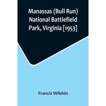 Manassas (Bull Run) National Battlefield Park, Virginia [1953]