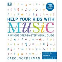 Help Your Kids with Music, Ages 10-16 (Grades 1-5) (DK Help Your Kids With)