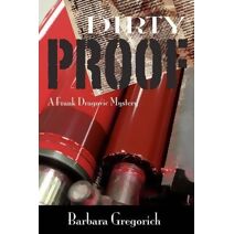 Dirty Proof (Frank Dragovic Mystery)