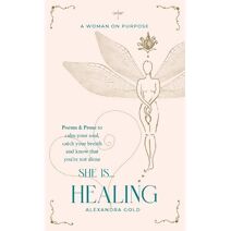 She is... Healing (She Is... Anthology)