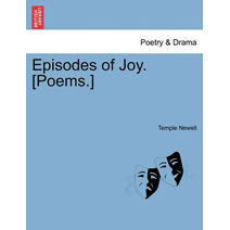 Episodes of Joy. [Poems.]