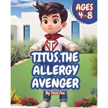 Titus, The Allergy Avenger