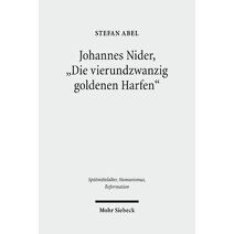 Johannes Nider 'Die vierundzwanzig goldenen Harfen'