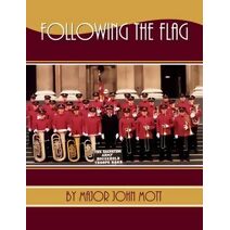 Following the Flag: The Salvation Army Household Troops Band