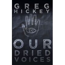 Our Dried Voices