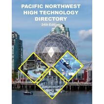 Pacific Northwest High Technology Directory, 34th Ed.