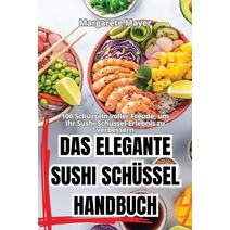 Elegante Sushi Sch�ssel Handbuch