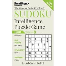 Sudoku Puzzle Books Volume 8. Light. Sudoku Intelligence Puzzle Game (Genius Brain Challenge)