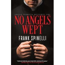 No Angels Wept (Angelo Perrotta Mysteries)