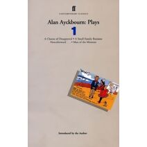 Alan Ayckbourn Plays 1