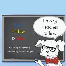 Harvey Teaches Colors (Harvey Teaches Colors)
