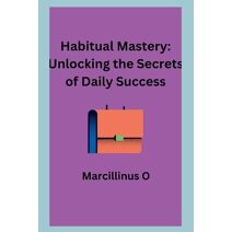 Habitual Mastery
