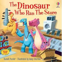 Dinosaur Who Ran The Store (Picture Books)