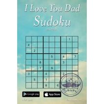 I Love You Dad Sudoku - 276 Logic Puzzles (Sudoku Special Occasions)