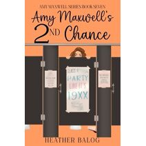 Amy Maxwell's 2nd Chance (Amy Maxwell)