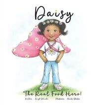 Daisy The Real Food Hero