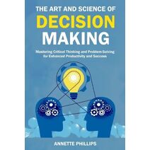 Art and Science of Decision Making