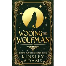 Wooing the Wolfman (Dating Monsters)