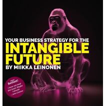 Your Business strategy for the intangible future