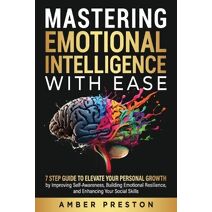 Mastering Emotional Intelligence with Ease