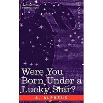 Were You Born Under a Lucky Star?