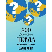 200 Smart & Funny Trivia Questions & Facts