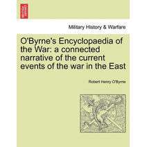O'Byrne's Encyclopaedia of the War