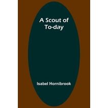 Scout of To-day