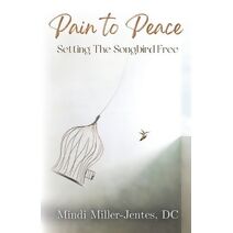 Pain To Peace