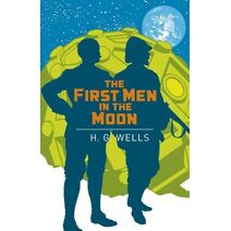 First Men in the Moon (Arcturus Classics)