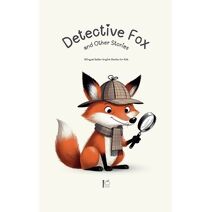 Detective Fox and Other Stories