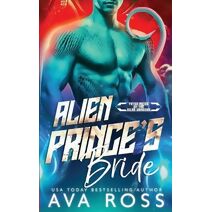 Alien Prince's Bride (Fated Mates of the Xilan Warriors)
