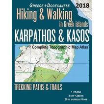 Karpathos & Kasos Complete Topographic Map Atlas 1 (Travel Guide Hiking Trail Maps)