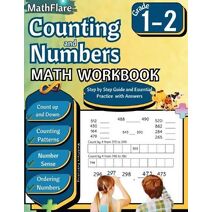 Counting and Numbers Math Workbook 1st and 2nd Grade (Mathflare Workbooks)