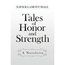 Tales of Honor and Strength