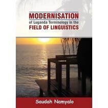 Modernisation of Luganda Terminology in the Field of Linguistics