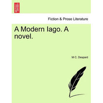 Modern Iago. a Novel.
