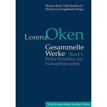 Lorenz Oken - Gesammelte Werke