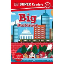 DK Super Readers Pre-Level Big Buildings (DK Super Readers)