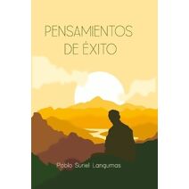 Pensamientos de �xito (Libros de Pablo Suriel Langumas)