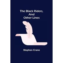 Black Riders, and Other Lines
