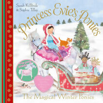Princess Evie's Ponies: The Magical Winter Ponies (Princess Evie)