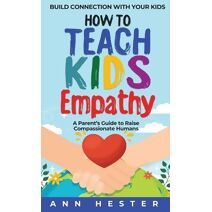 How to Teach Kids Empathy