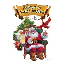 Secret of Santa's Songbird